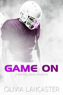 Game On (A Bad Boy Sports Romance)