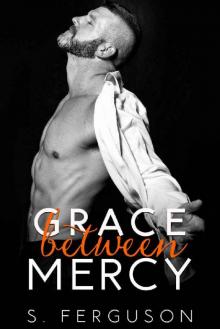 Grace Between Mercy