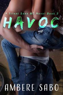 Havoc: A Silent Sons MC Novel Book Two