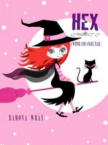 Hex, A Witch and Angel Tale