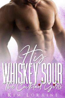 His Whiskey Sour: A Rock Star Romance (The Cocktail Girls)