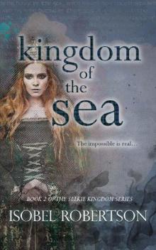 Kingdom of the Sea (The Selkie Kingdom Book 2)