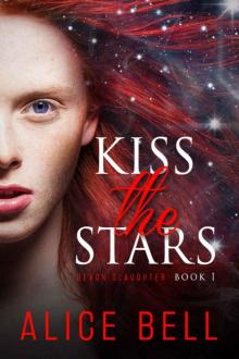 Kiss the Stars (Devon Slaughter Book 1)