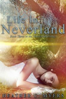 Life in Neverland: Book 3 of The Neverland Trilogy