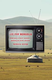 Live From Mongolia