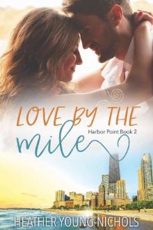 Love by the Mile (Harbor Point Book 2)