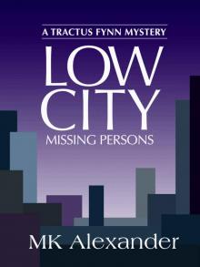 Low City: Missing Persons (A Tractus Fynn Mystery Book 3)