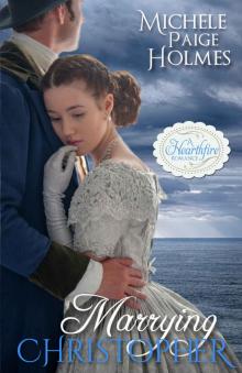 Marrying Christopher (A Hearthfire Romance Book 3)