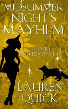 Midsummer Night's Mayhem: A Sister Witches Mystery