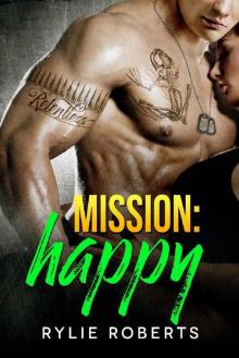 Mission Happy (A Texas Desires Novel Book 3)