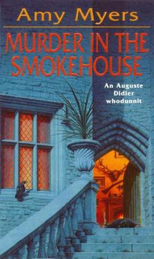 Murder in The Smokehouse: (Auguste Didier Mystery 7)