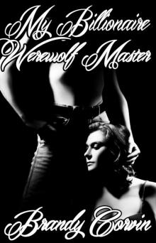 My Billionaire Werewolf Master (Paranormal Erotica)