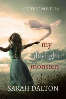 My Daylight Monsters