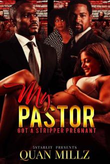 My Pastor Got a Stripper Pregnant