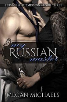 My Russian Master (Service & Submission Book 3)