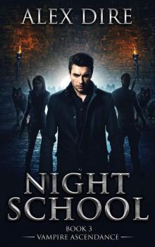 Night School (Book 3): Vampire Ascendance