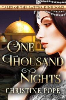 One Thousand Nights (Tales of the Latter Kingdoms Book 6)