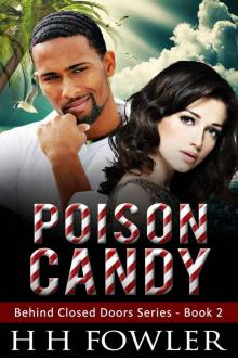 Poison Candy - Book 2: Behind Closed Doors Series