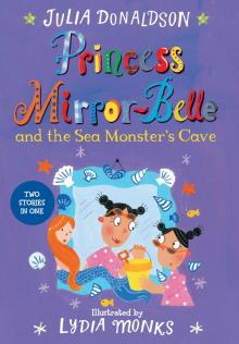 Princess Mirror-Belle and the Sea Monster's Cave