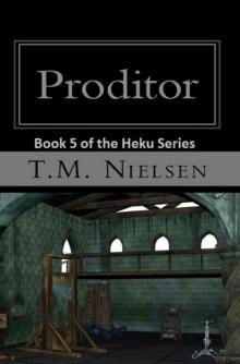 Proditor : Book 5 of the Heku Series