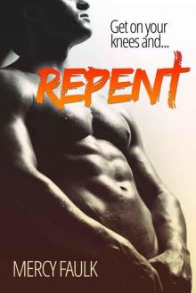 Repent: A Very Bad Boy Romance