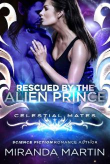 Rescued by the Alien Prince: Celestial Mates (The Alva)