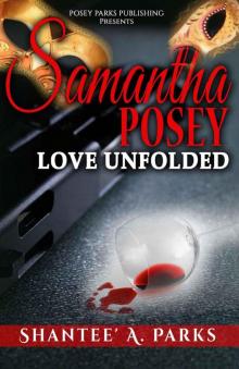 SAMANTHA POSEY: LOVE UNFOLDED: A BWWM Alpha Billionaire Romance