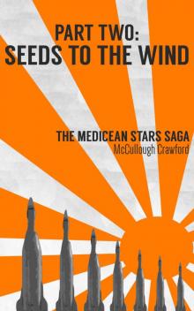 Seeds to the Wind (The Medicean Stars Saga Book 2)