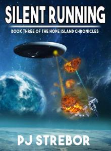 Silent Running (The Hope Island Chronicles Book 3)