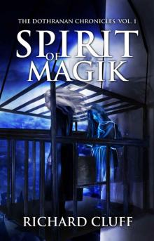 Spirit of Magik (The Dothranan Chronicles Book 1)