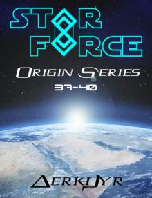 Star Force: Origin Series Box Set (37-40)