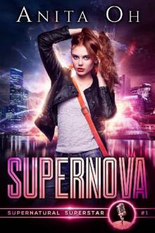 Supernova (Supernatural Superstar Book 1)