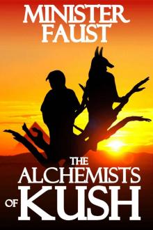 The Alchemists of Kush