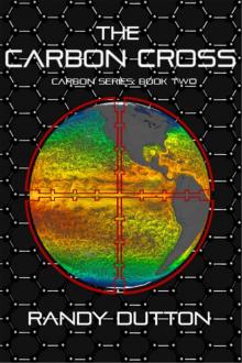 The Carbon Cross (The Carbon Series Book 2)