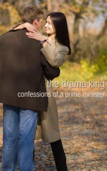 The Drama King #3: Confessions of a Prime Minister