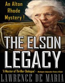 THE ELSON LEGACY (Alton Rhode Mysteries Book 6)