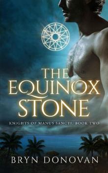 THE EQUINOX STONE (Knights of Manus Sancti Book 2)