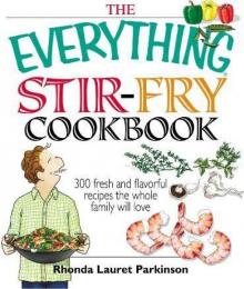 THE EVERYTHING® STIR-FRY COOKBOOK