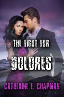 The Fight for Dolores