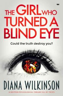 The Girl Who Turned a Blind Eye