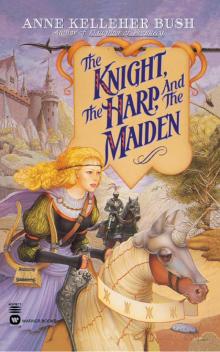 The Knight, the Harp, and the Maiden