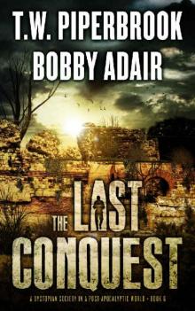 The Last Survivors (Book 6): The Last Conquest