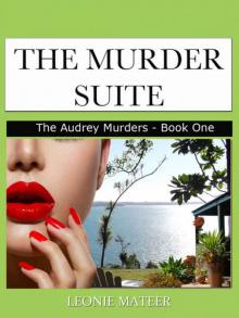 The Murder Suite: Book One - The Audrey Murders