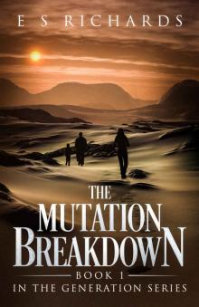 The Mutation Breakdown: Book 1 in The Generation Series