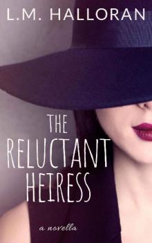 The Reluctant Heiress_A Novella