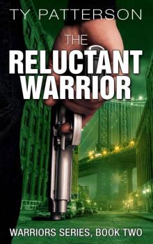 The Reluctant Warrior (Warriors Series Book 2)