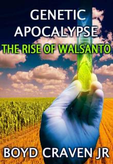 The Rise of Walsanto (Genetic Apocalypse Book 3)