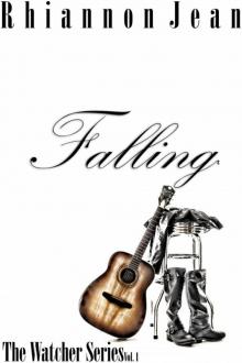 The Watcher Series Volume # 1: Falling