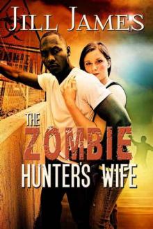 Time of Zombies (Book 2): The Zombie Hunter's Wife