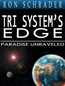 Tri System's Edge: Paradise Unraveled